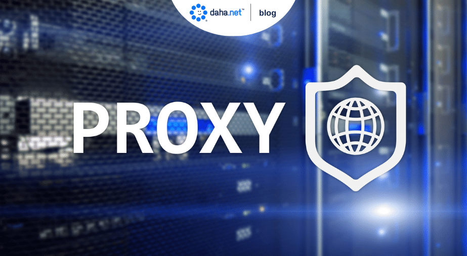 Proxy Sunucu Nedir? Ne İşe Yarar?